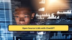 Open Source LLMs with ChatGPT